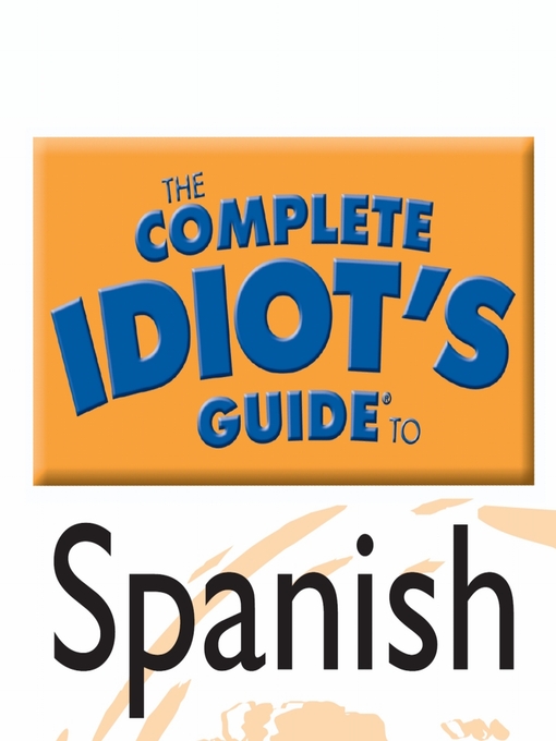 Title details for The Complete Idiot's Guide to Spanish by Linguistics Team - Wait list